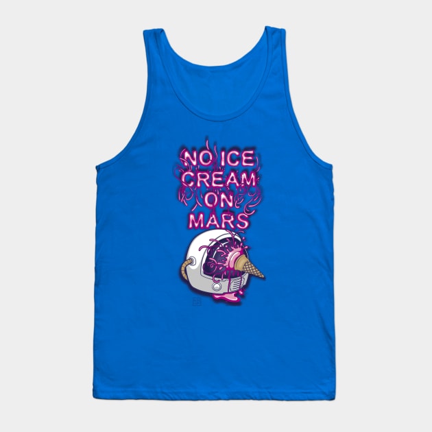 No Ice Cream on Mars Tank Top by BITICOL